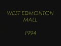 West Edmonton Mall - 1994