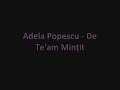 De Te-am Mintit [ Versuri ♥ ]