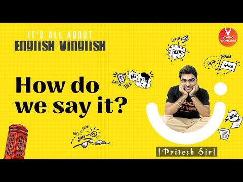 How Do We Say It? | English Vocabulary | Pronunciation | Class 6 - 8 | Young Wonders | Pritesh Sir