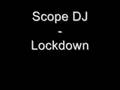 Scope DJ - Lockdown