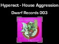 Hyperact - House Aggression