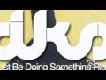 Dks I Must Be Doing Something Right Video and Lyrics