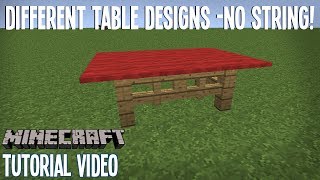 Different Table Designs [No String!] - Furniture for you! - Minecraft Tutorial