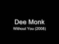 Dee Monk - Without You (2008)