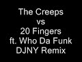 The Creeps vs 20 Fingers