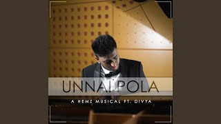 A Hemz Musical - Unnai Pola (feat Divya)
