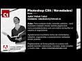 Tutorial Adobe Photoshop CS5 / Más novedades!!