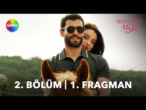 Muhtemel Aşk 2. Bölüm Fragmanı                                                                                                                                                                                                                            
