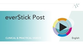 Clinical case using everStick® Post