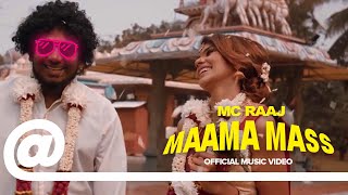 MC Raaj - Maama Mass   PLSTCCO 2019