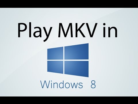 how to open mkv files