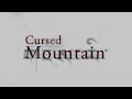 Cursed Mountain - Ng?n núi b? nguy?n r?a