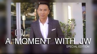 A Moment with JW
