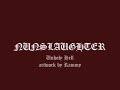 NUNSLAUGHTER - Unholy Hell