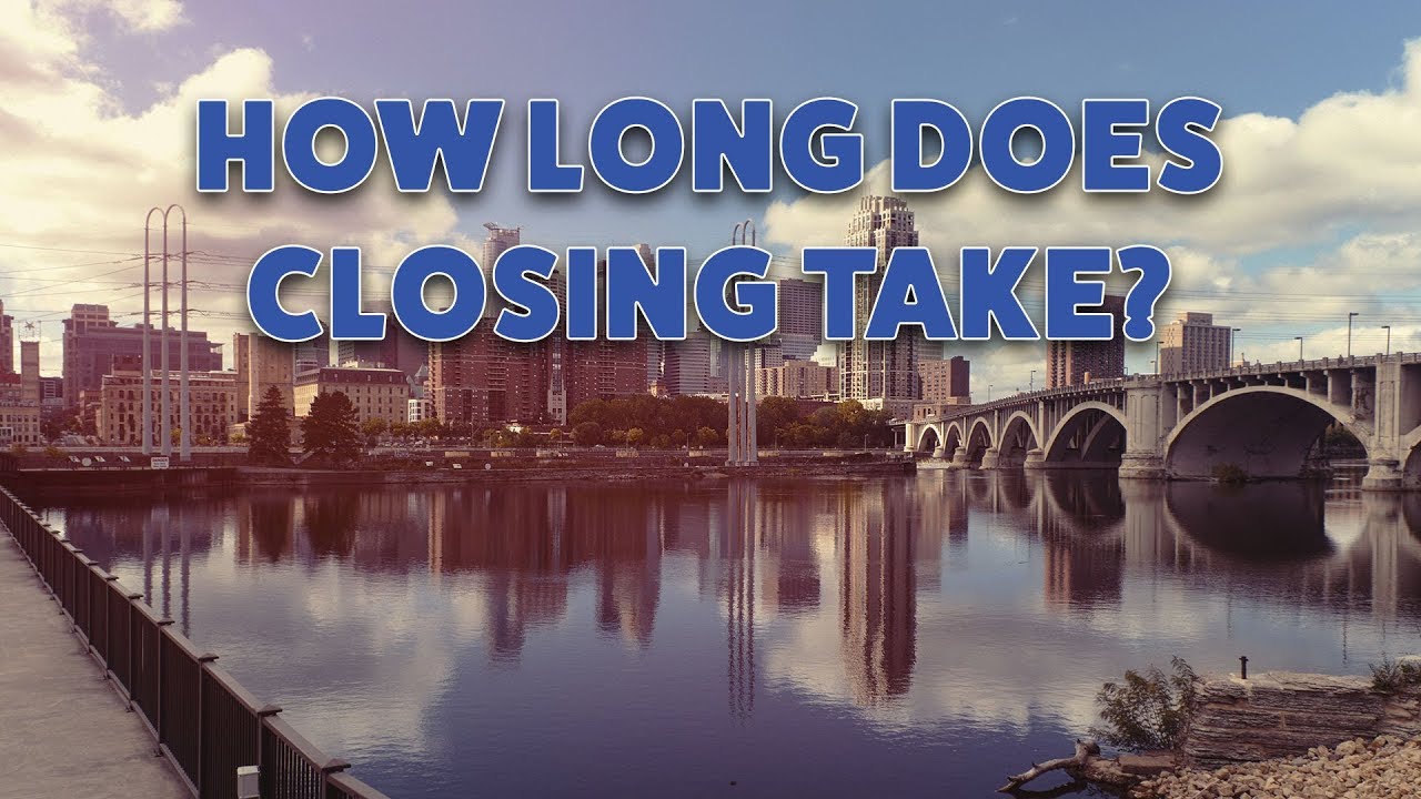 How Long Does Closing Take?