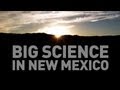Big Science in New Mexico: Prometheus in the desert
