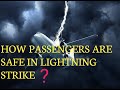 Lightning strike ,how passengers and our avionics components are safe in a that much intensity of electricity.