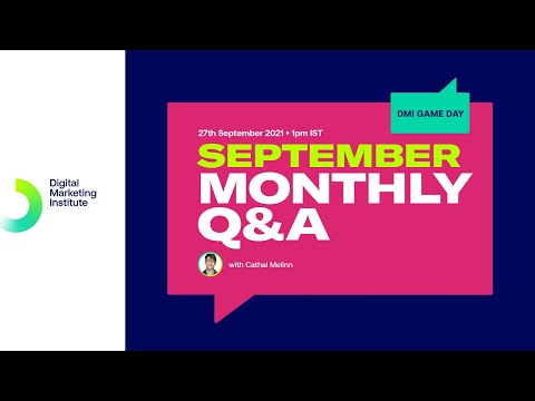 DMI September GameDay Monthly Q&A | Digital Marketing Institute