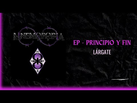 Mnemofobia - Lárgate