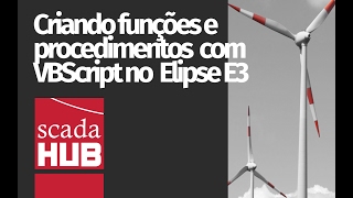 Funções e Procedimentos no Elipse E3