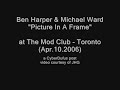 Ben Harper - Picture In A Frame (Acoustic) (Mod Club)