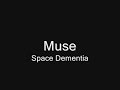 Muse - Space Dementia