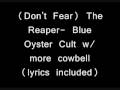 (Don't Fear) The Reaper- Blue Oyster Cult WITH more cowbell