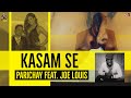 PARICHAY - Kasam Se (I Swear) OFFICIAL VIDEO ft. Joe Louis