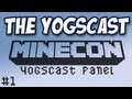Yogscast - Minecon - Yogscast Panel Part 1
