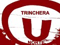 TRINCHERA U NORTE