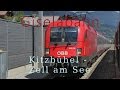 Führerstandsmitfahrt: Kitzbühel - Zell am See