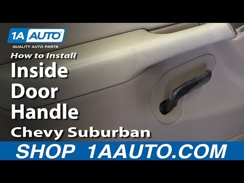 How To Install Replace Inside Door Handle 2000-02 Chevy Suburban