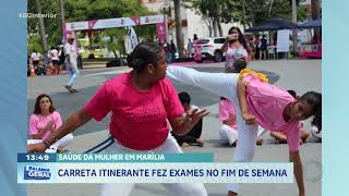 Saúde da Mulher em Marília: Carreta itinerante fez exames no fim de semana