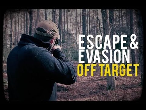 Quick Tip – Escape and Evasion: Off Target Quick Tip - Escape and Evasion: Off Target