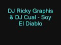 DJ Ricky Graphis & DJ Cual - Soy El Diablo