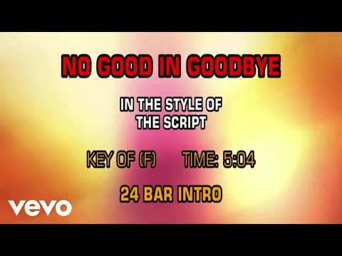 The Script Good In Goodbye