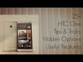 25+ HTC One Tips and Tricks - Hidden Options & Useful Features