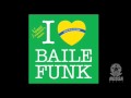 I love - Baile Funk