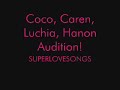 Super Love Songs Audition Coco, Caren, Luchia, and Hanon Super Love Songs Audition Coco, Caren, Luchia, and Hanon
