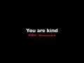 videos de You Are Kind (Rebecca) (English)