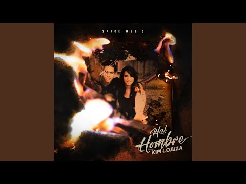 Kim Loaiza “Mal hombre”