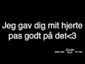 Til min skat jeg lige har mistet