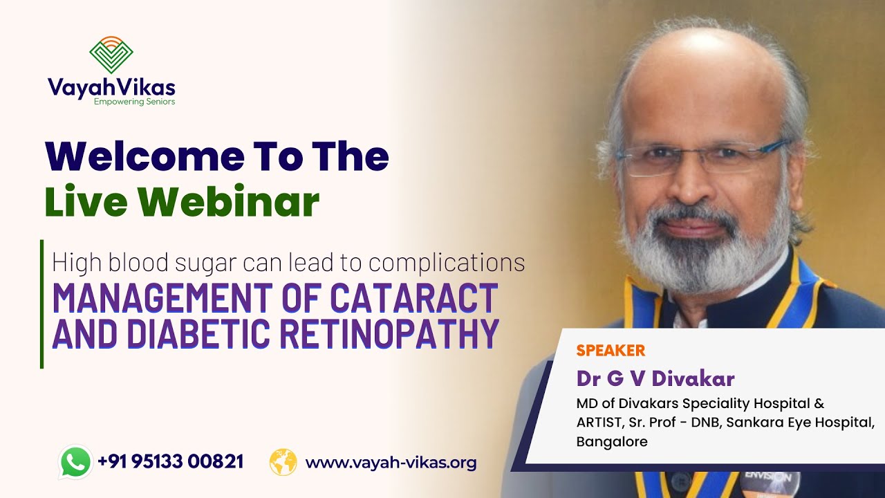 Management Of Cataract & Diabetic Retinopathy - Dr G V Divakar