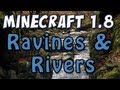 Minecraft - Ravines & Rivers (1.8 Prerelease Part 1)