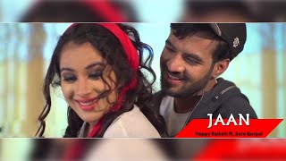 JAAN - Happy Raikoti ( Official Video ) - Sara Gur