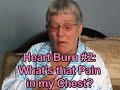 What's That Pain in My Chest (Heartburn #2/GERD #2)