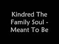 Kindred The Family Soul Pressure Video and Lyrics