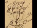 TRIADE - Caro Fratello TRIADE - Caro Fratello