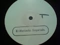 El Mariachi - Desperado (Gusto 'Disco's Revenge')?