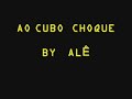 Ao Cubo - Choque